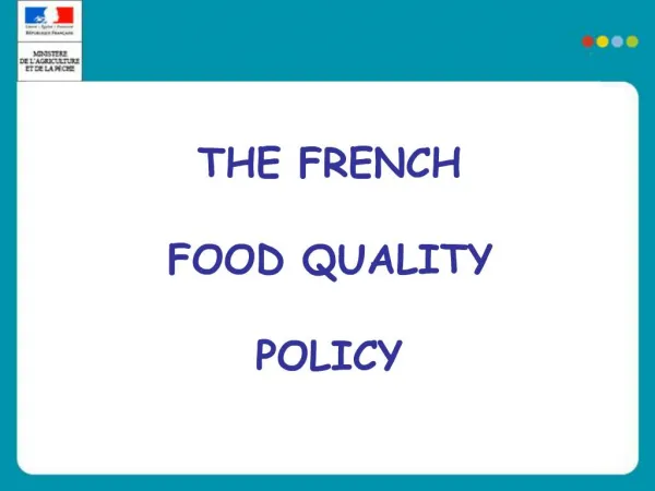 THE FRENCH FOOD QUALITY POLICY