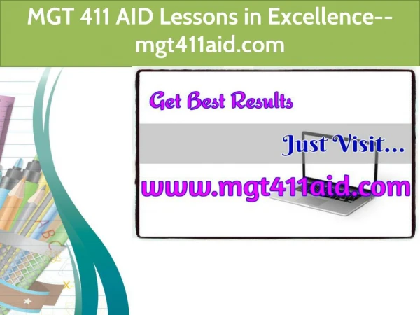 MGT 411 AID Lessons in Excellence--mgt411aid.com