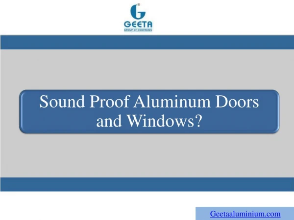Sound Proof Aluminum Doors and Windows?