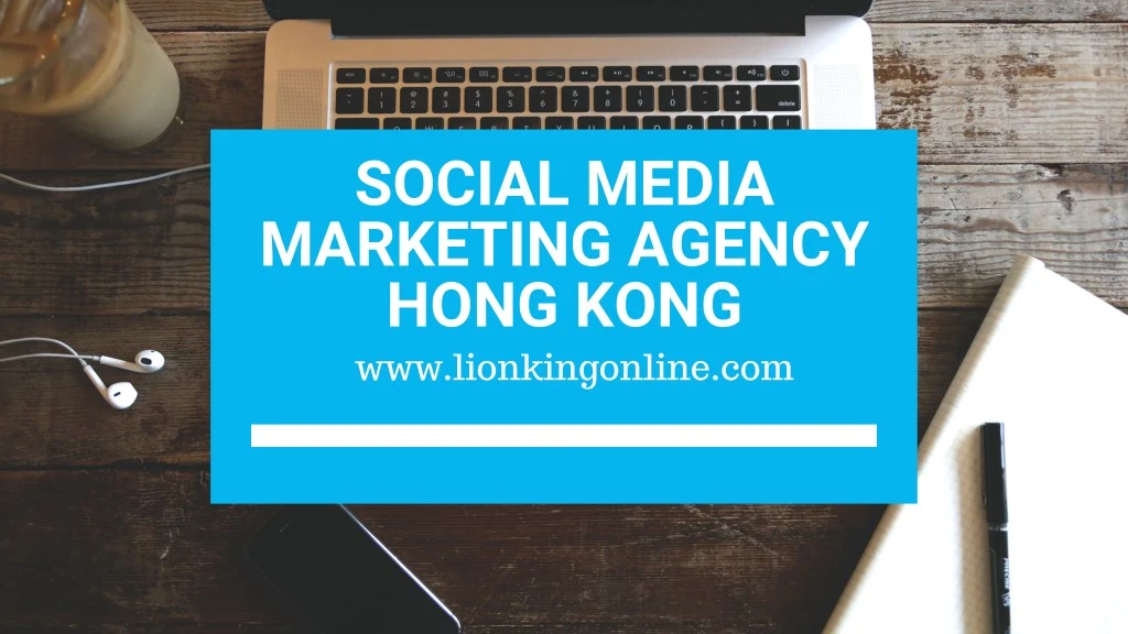 social media marketing agency hong kong
