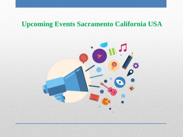 Upcoming Events Sacramento California USA