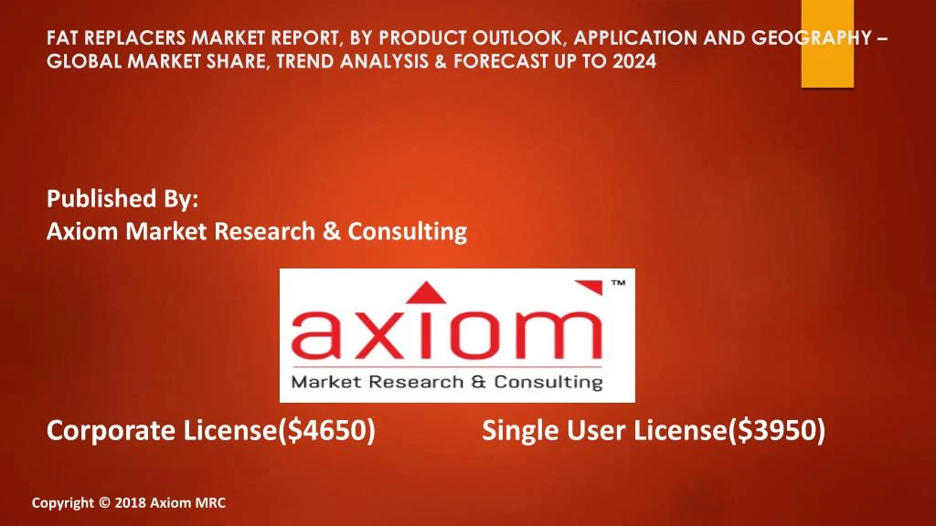 published by axiom market research consulting corporate license 4650 single user license 3950