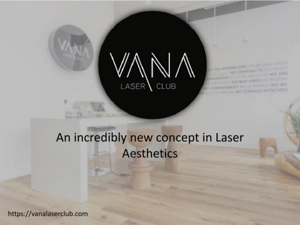 Laser Treatment Miami | Vana Laser Club