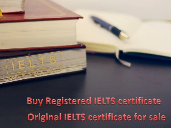 Buy Registered IELTS certificate - Original IELTS certificate for sale