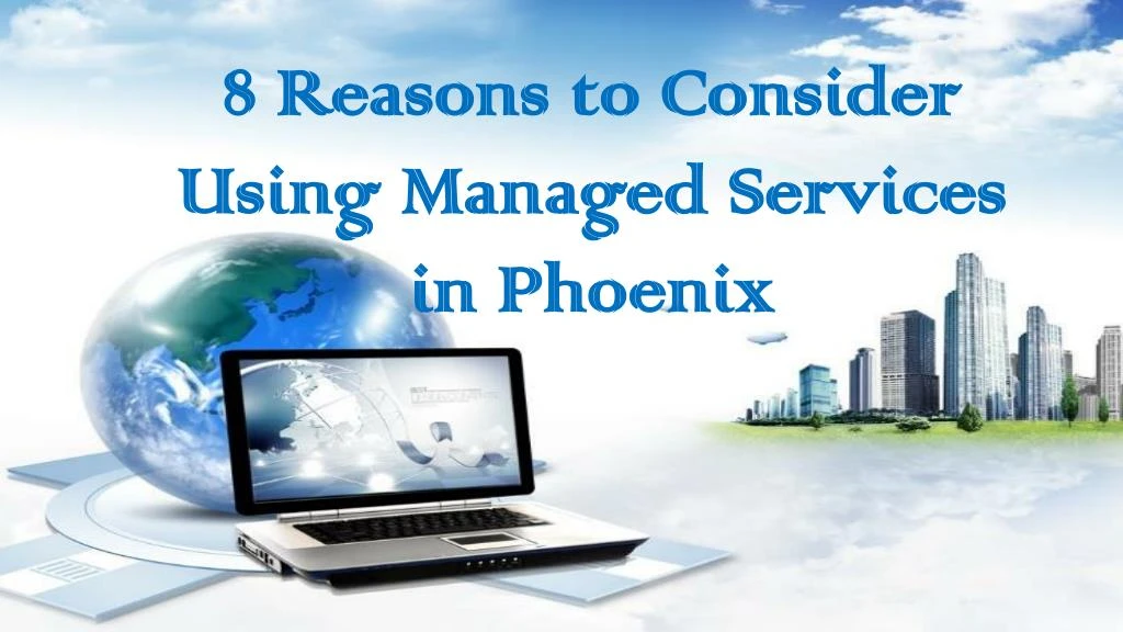 8 reasons to consider using managed services