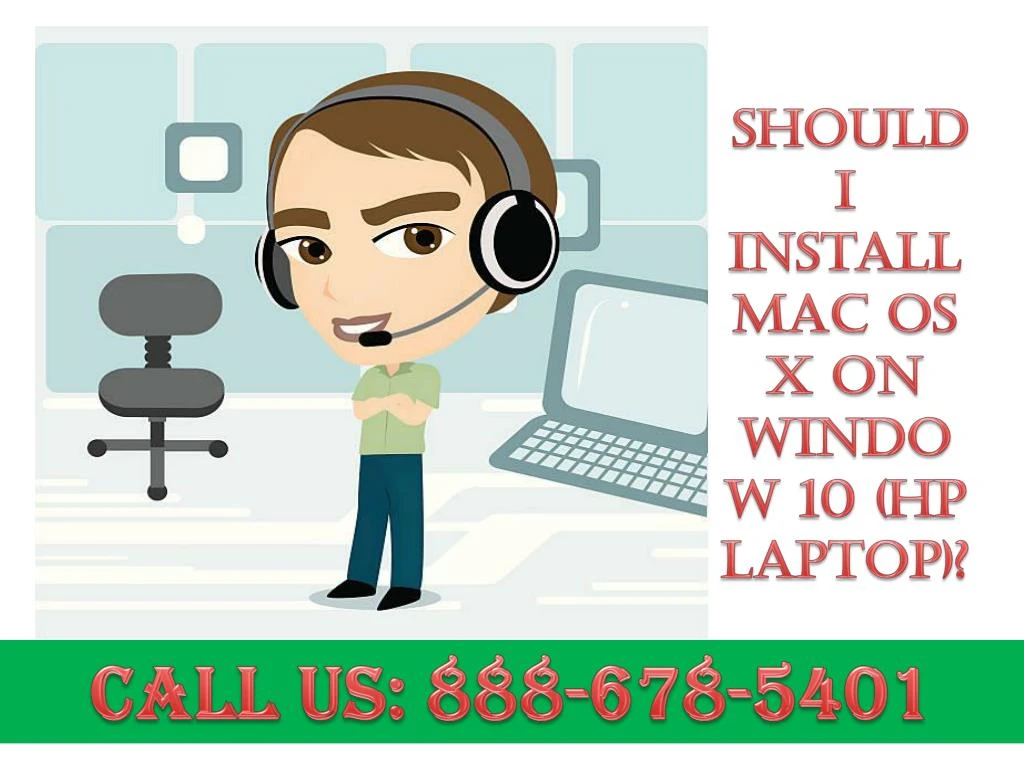 should i install mac os x on window 10 hp laptop