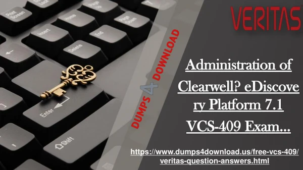 Get Veritas VCS-409 Exam Dumps Questions - Veritas VCS-409 Braindumps Dumps4download.us