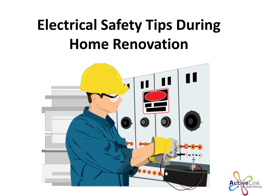 electrical safety tips during home renovation