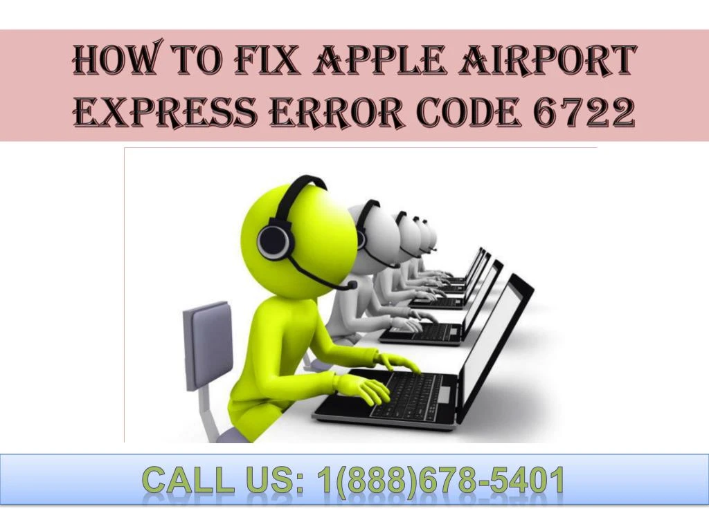 how to fix apple airport express error code 6722