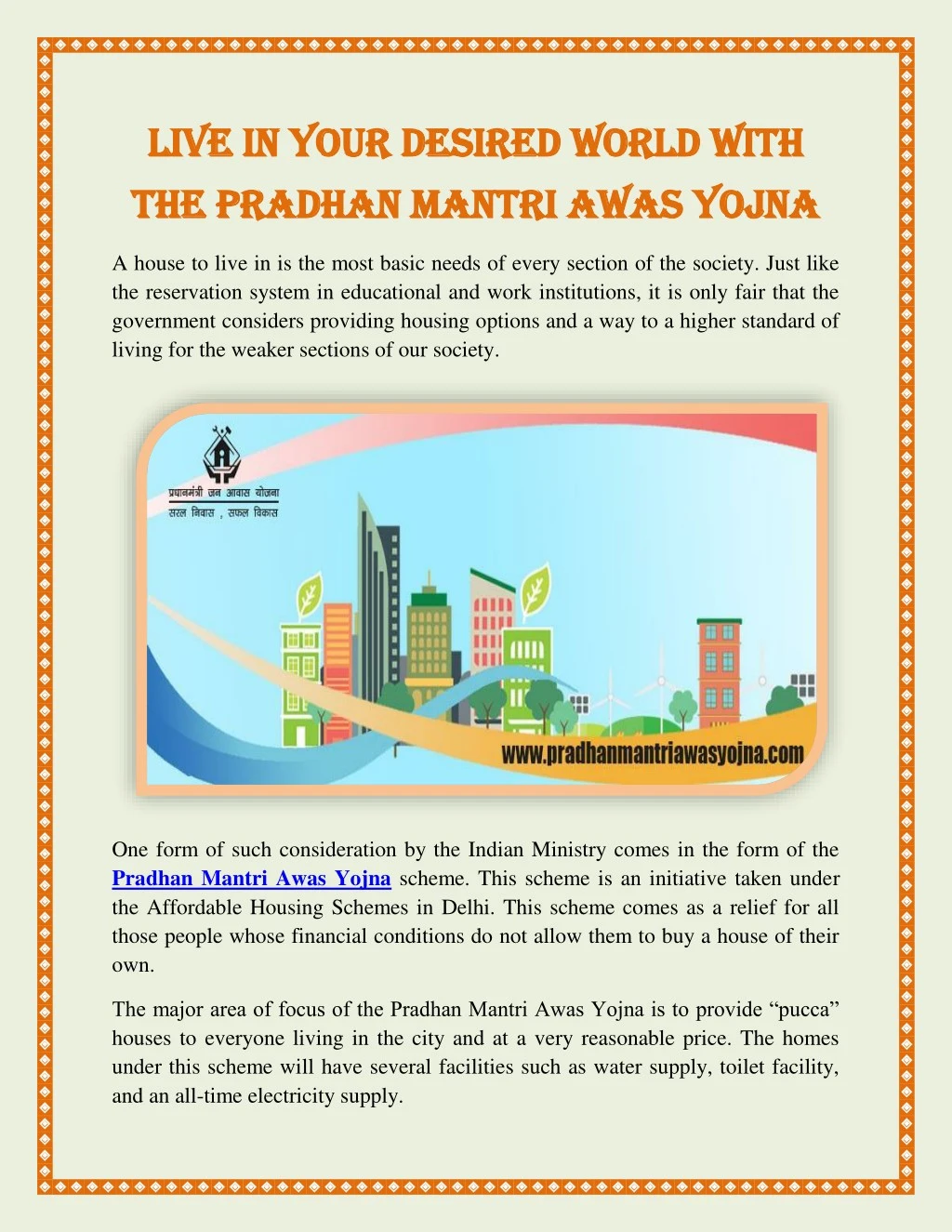 LIVE IN YOUR DESIRED WORLD WITH THE PRADHAN MANTRI AWAS YOJNA