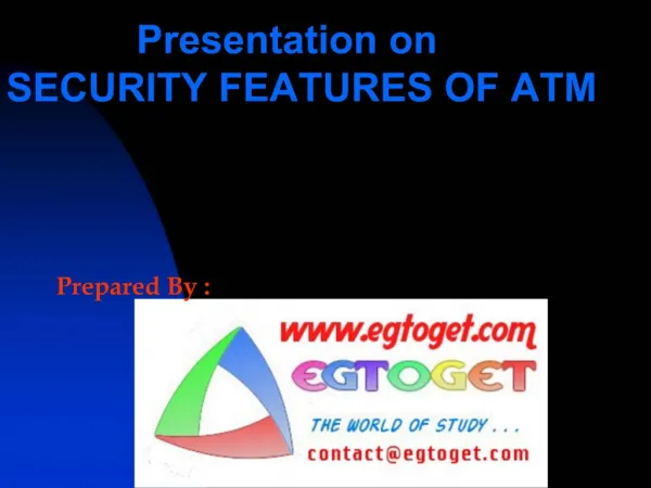 Presentation on SECURITY FEATURES OF ATM
