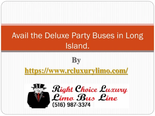 Avail the Deluxe Party Buses in Long Island.