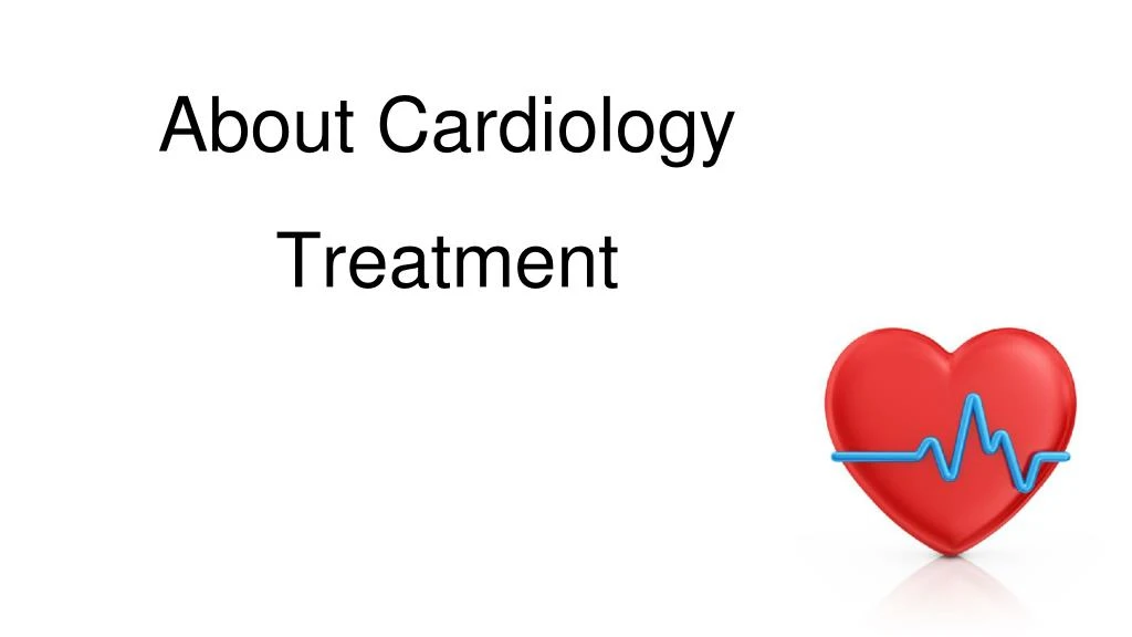 about cardiology treatment