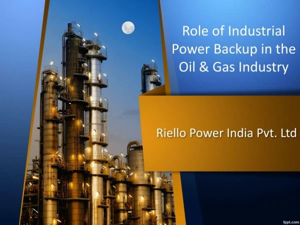 Industrial Power Backup in the Oil & Gas Industry | Riello UPS