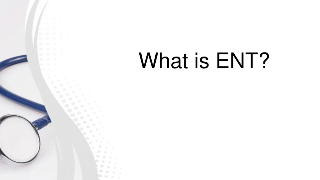 what is ent