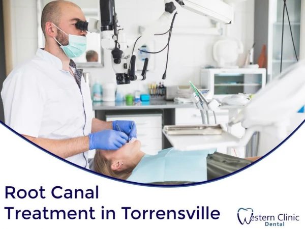 Western Clinic Dental - Root Canal Treatment in Torrensville