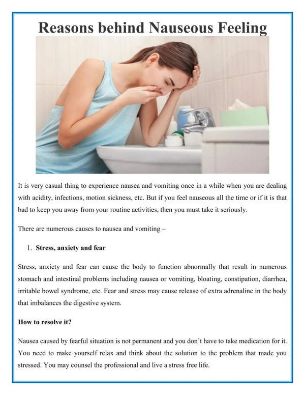 Numerous causes to Nausea and Vomiting