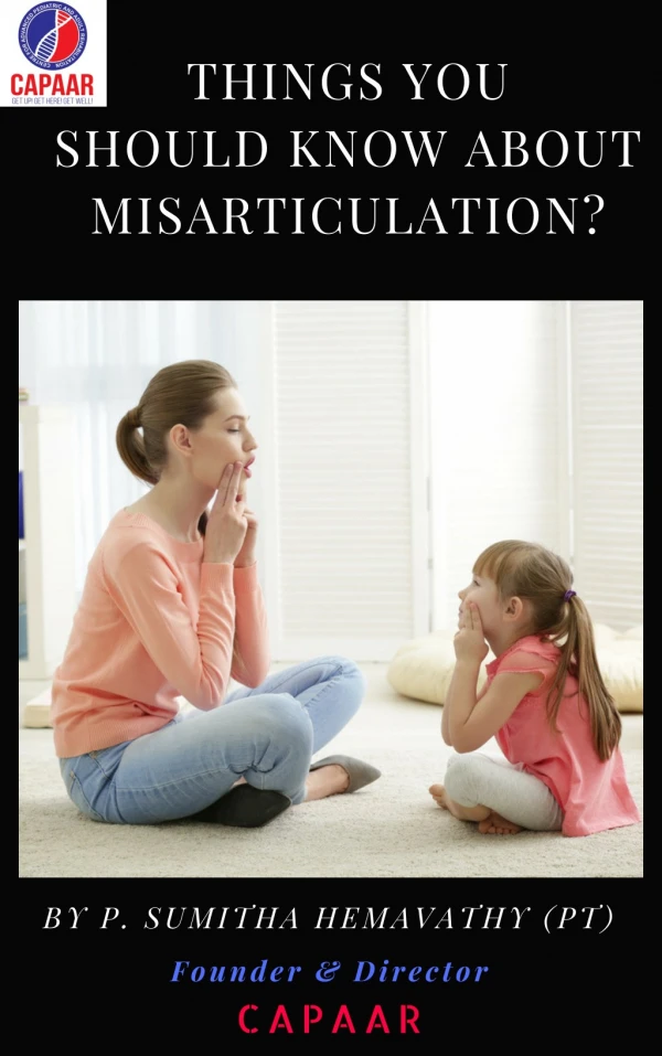 Things You Should Know About Misarticulation | Best Speech and Language Therapy in Hulimavu, Bangalore