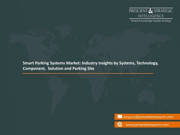 Smart Parking Systems Market: Growth and Demand Forecast, 2023