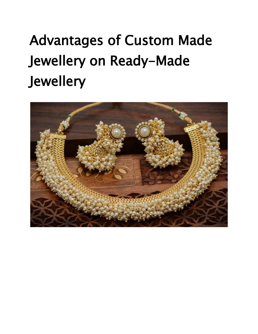 advantages of custom made jewellery on ready