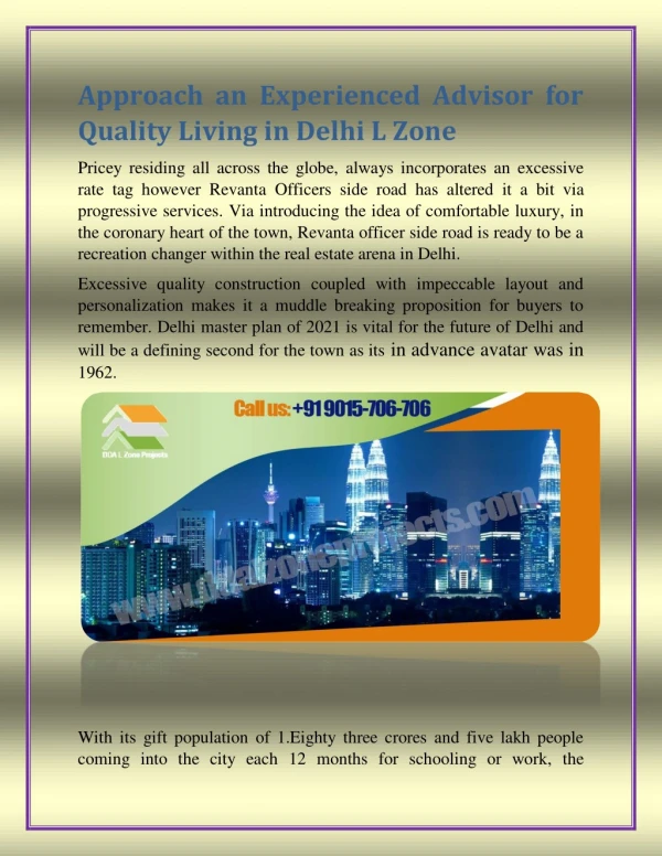 Approach an Experienced Advisor for Quality Living in Delhi L Zone