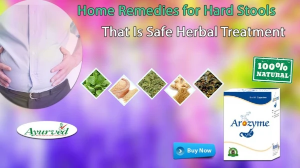 Home Remedies for Hard Stools that is Safe Herbal Treatment