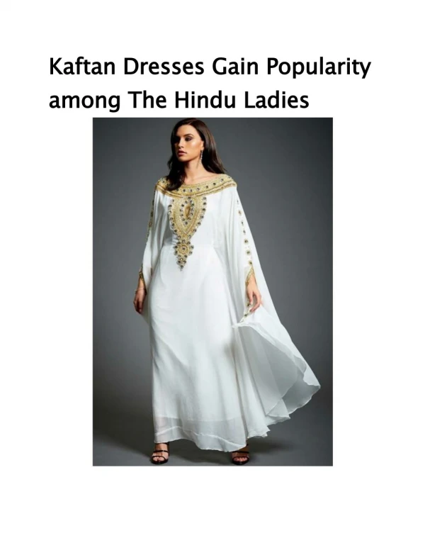 Kaftan Dresses Gain Popularity among The Hindu Ladies