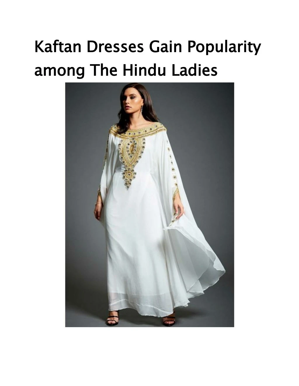kaftan dresses gain popularity among the hindu