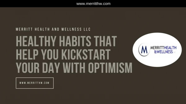 Healthy Habits That Help You Kick-start Your Day with Optimism.