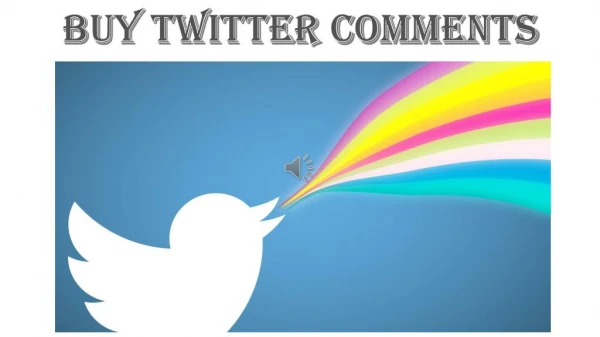 Buy Twitter Comments – Enhance Online List