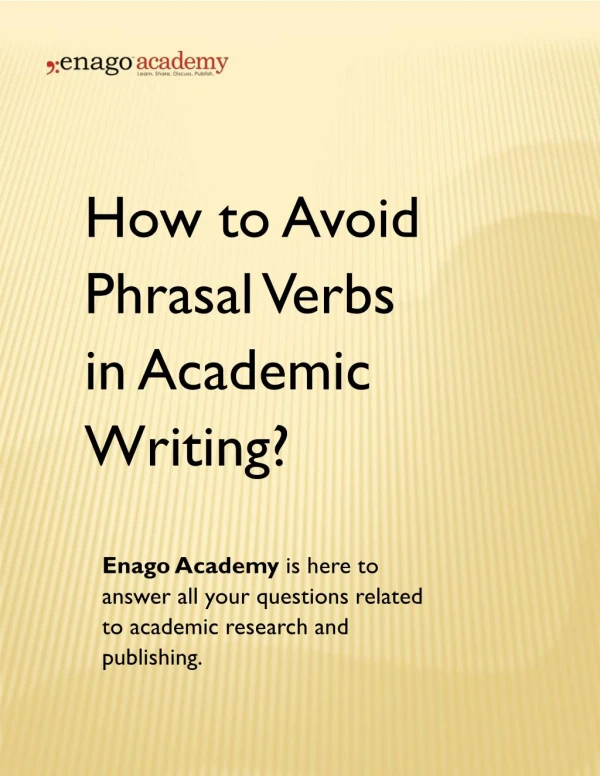 How to Avoid Phrasal Verbs in Academic Writing - Enago Academy