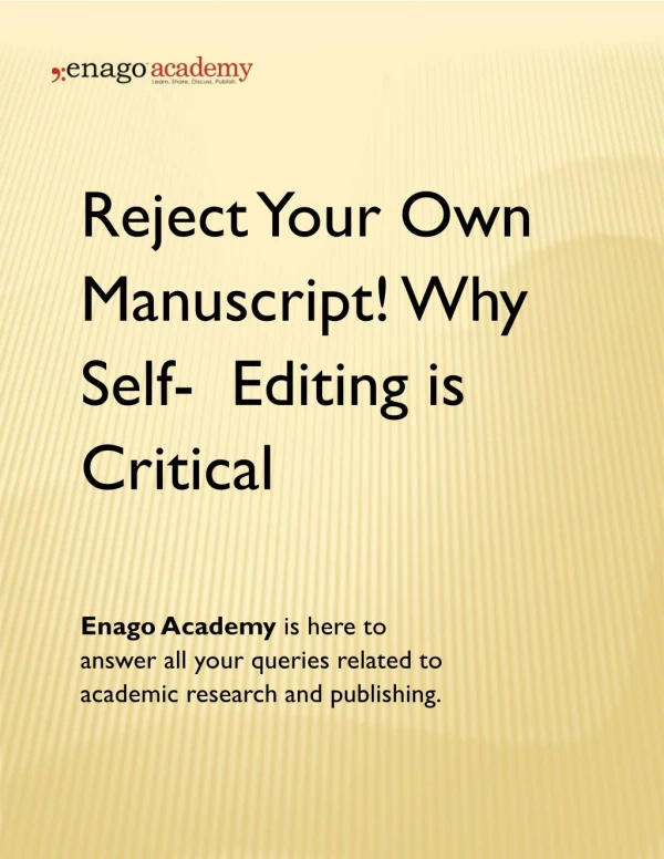 Reject Your Own Manuscript! Why Self-Editing is Critical