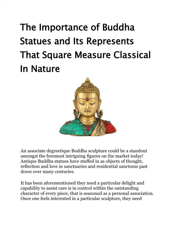 The Importance of Buddha Statues and Its Represents That Square Measure Classical In Nature