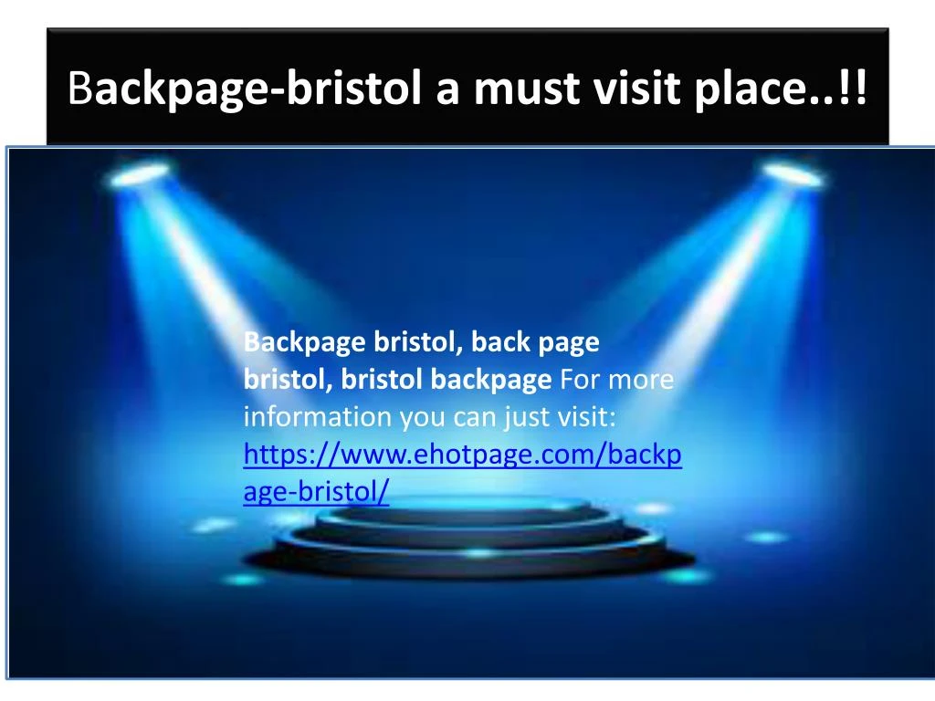 b ackpage bristol a must visit place