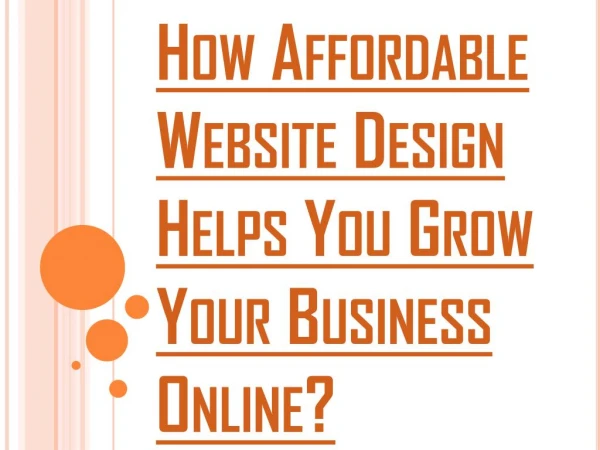 Why Affordable Website Design Services are Getting to be Famous?