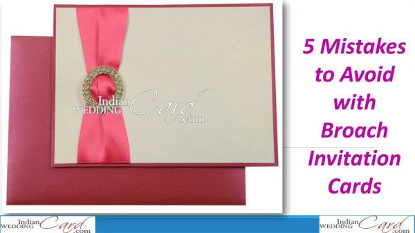 5 Mistakes to Avoid with Broach Invitation Cards