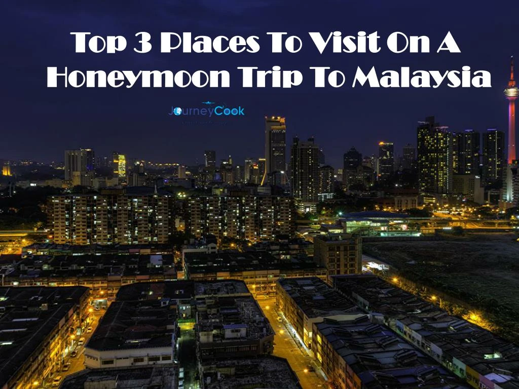 top 3 places to visit on a honeymoon trip