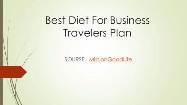 Best Diet For Business Travelers For Road Trip Meals