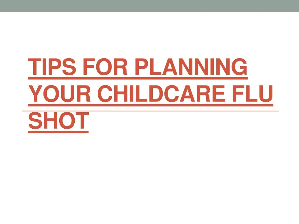 tips for planning your childcare flu shot
