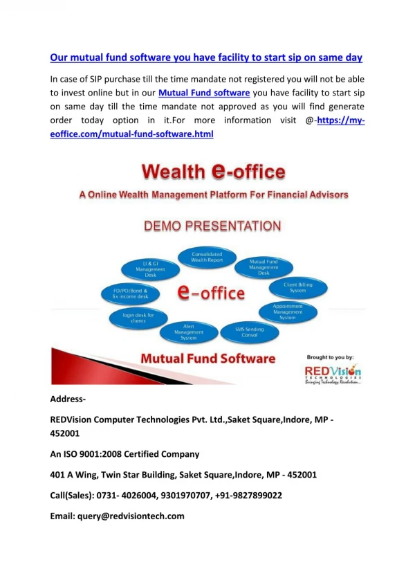 Our mutual fund software you have facility to start sip on same day