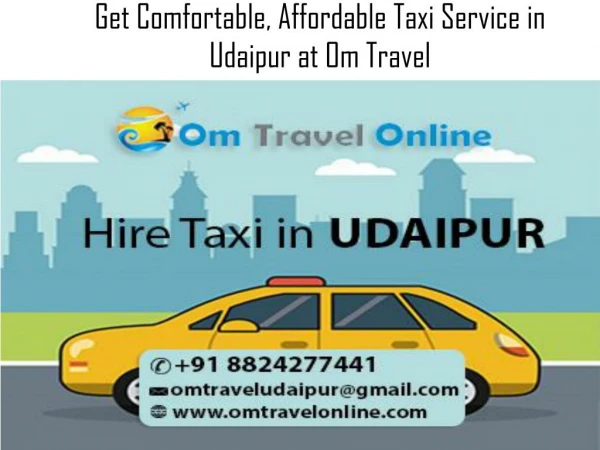 Get Comfortable, Affordable Taxi Service in Udaipur at Om Travel