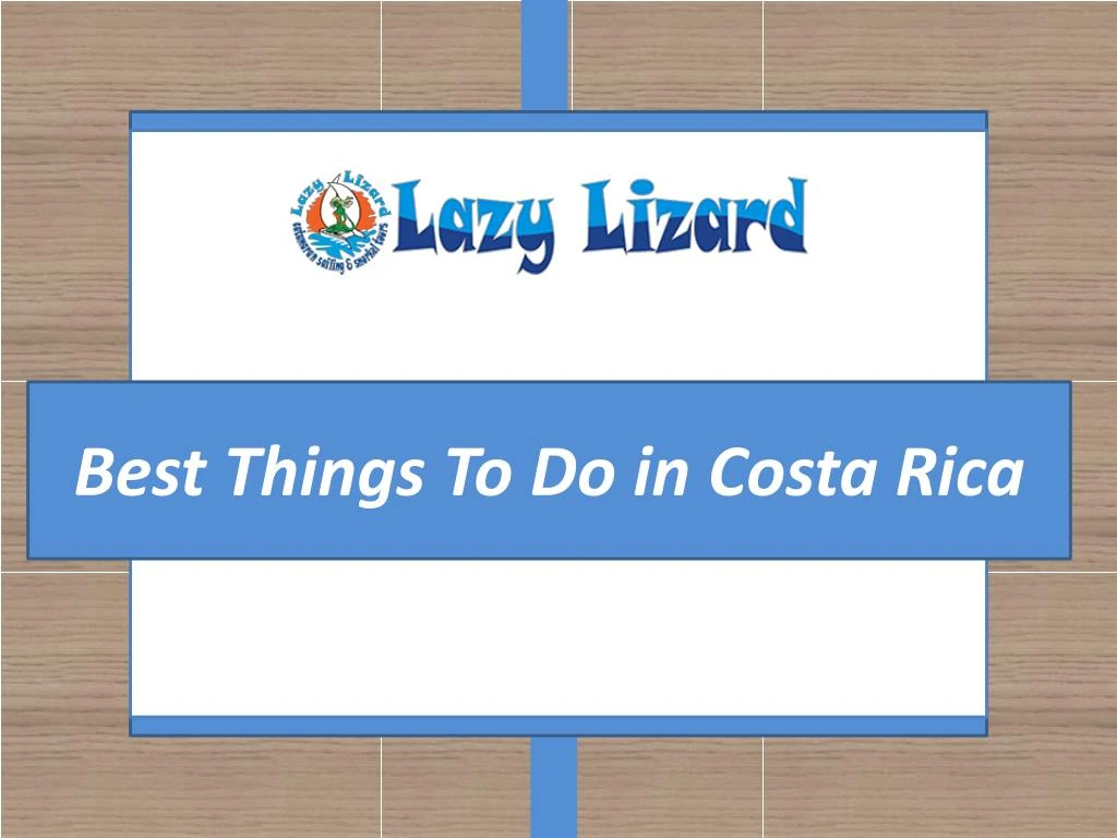 best things to do in costa rica