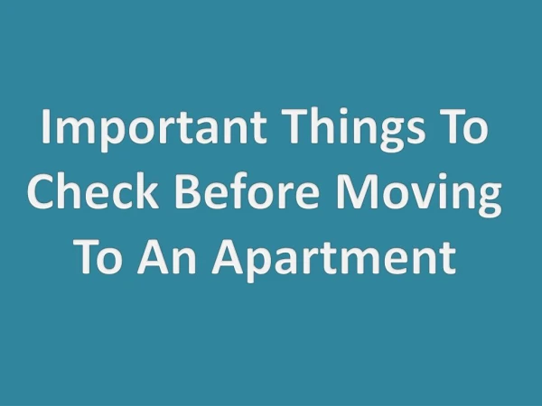 Important Things To Check Before Moving To An Apartment | Apartments in KR Puram, Bangalore