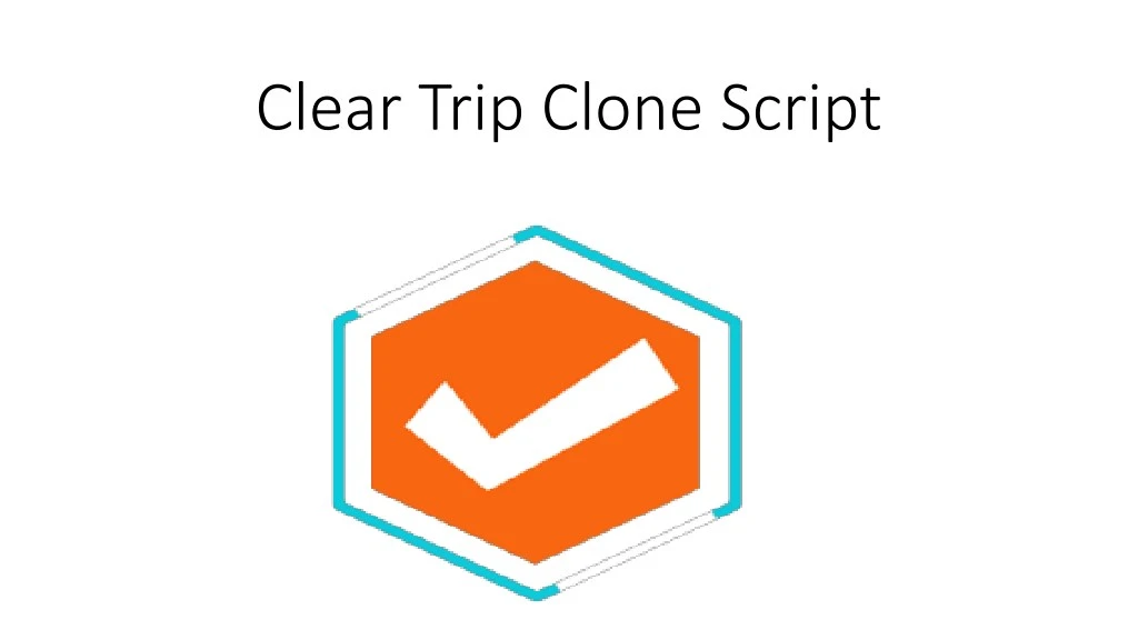 clear trip clone script