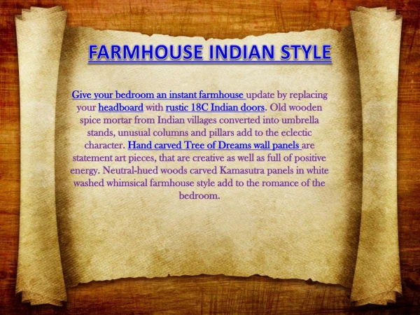 FARMHOUSE INDIAN STYLE