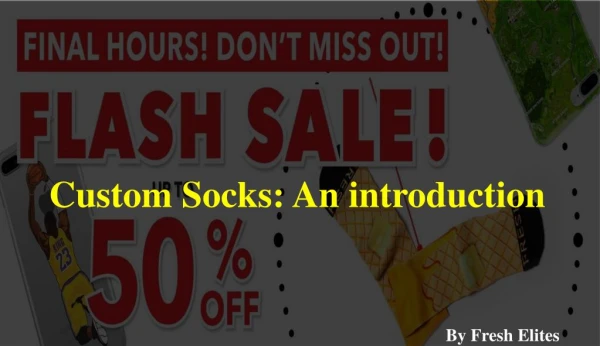 What are the advantages of custom printed socks