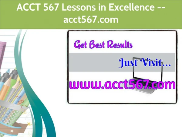 ACCT 567 Lessons in Excellence / acct567.com