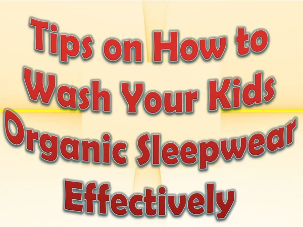 Why opt for kids organic sleepwear?