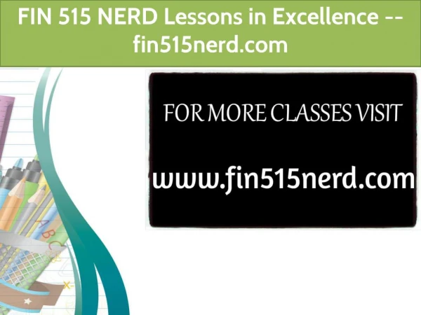 FIN 515 NERD Lessons in Excellence / fin515nerd.com