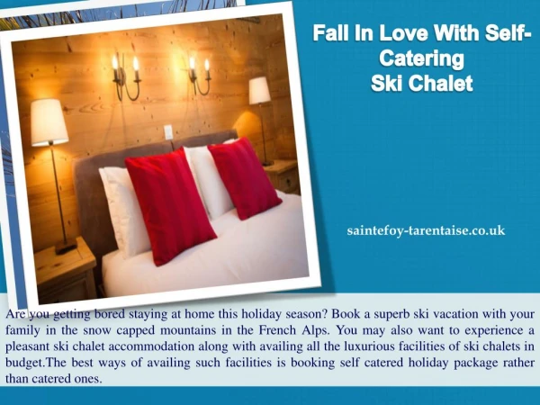 Fall In Love With Self-Catering Ski Chalet